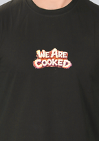 Printed We are cooked Round Crew Neck Black T-Shirt